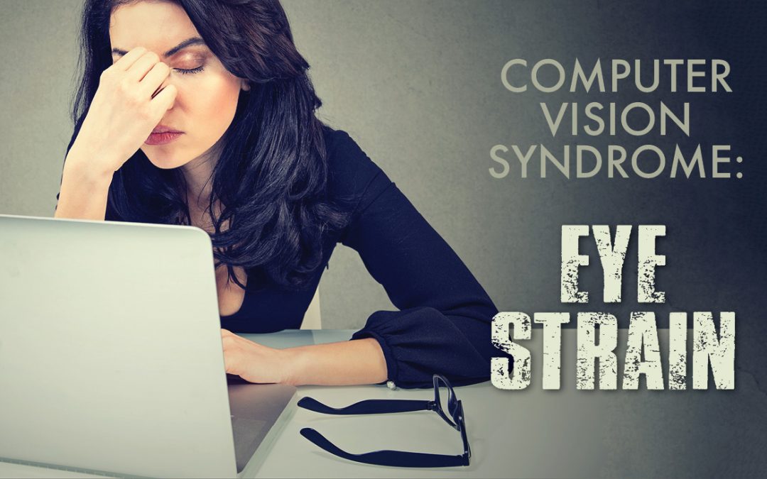 Computer Vision Syndrome: Eye Strain